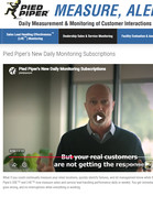 Press Release: PIED PIPER LAUNCHES NEW ERA OF CONTINUOUS RETAILER PERFORMANCE MONITORING AND PROACTIVE ALERTS Daily or weekly independent measurement identifies unanswered customer calls, ignored online leads and failed follow-up, and alerts local management when action is needed.